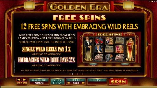 Free Spins - 12 Free Spins with embracing Wild Reels