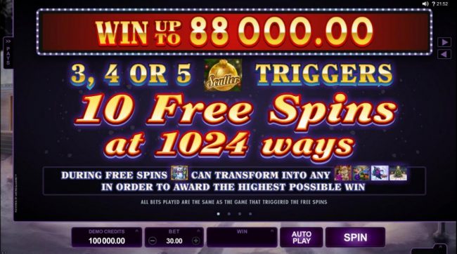 Win up to 88,000.00! 3, 4 or 5 scatter symbols trigger 10 free spins at 1024 ways!