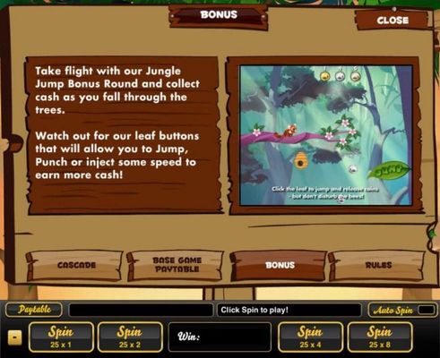 Take flight with our jungle jump bonus round and collect cash as you fall through the trees.