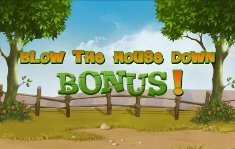 Blow the House Down Bonus!