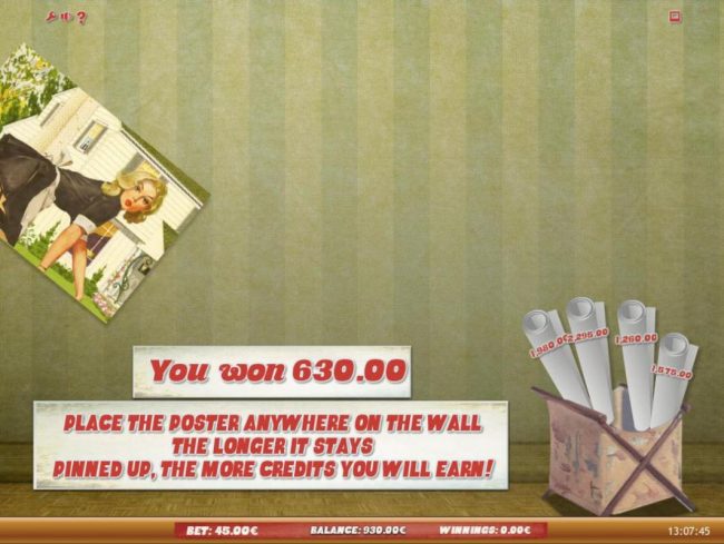 Place the poster anywhere on the wall, the longer it stays pinned up, the more credits you will earn!