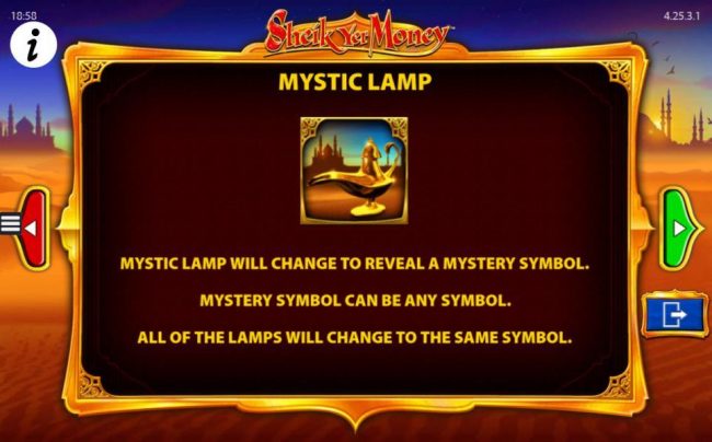 Mystic Lamp will change to reveal a Mystery Symbol. Mystery symbol can be any symbol. All of the lamps will change to the same symbol.