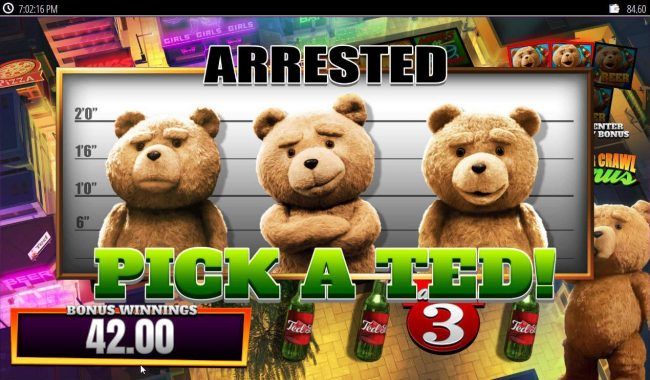 landing on the Arrested feature, player has to select 1 of 3 Teds.