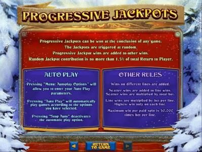 Progressive Jackpot Rules - Progressive jackpots can be won at the conclusion of any game.