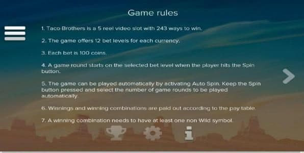 Game Rules - Each Bet is 100 coins. The Game offers 12 bet levels for each currency.