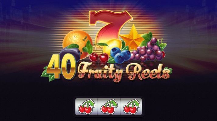 40 Fruity Reels :: Introduction
