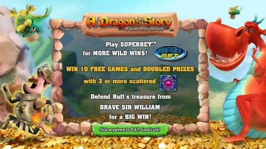 Play super bet for more wild wins. Win 10 free games and doubled prizes wtih 3 or more scattered jewels. Defend Ruffs treasure from brave Sir William for a big win.