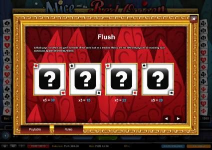 Flush Feature - A Flush pays out when you get 5 symbols of the same suit on a line.