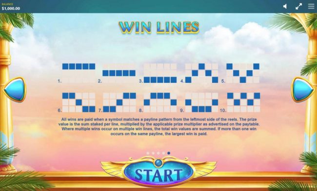 Payline Diagrams 1-10. All wins are paid when a symbol matches a payline pattern from leftmost side of the reels.