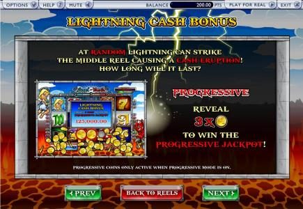 lightning cash bonus, at random lightning can strike the middle reel causing a cash eruption