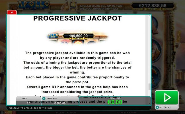 Progressive Jackpot is available in this game can be won by any player and are randomly triggered.