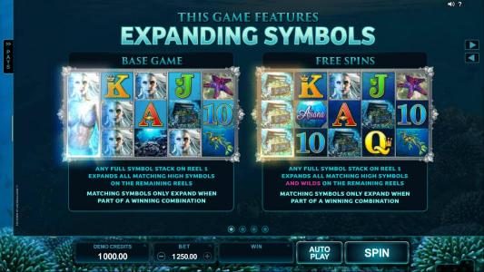 The game features expanding symbols during base game and free spins play. Any full stack on reel 1 expands all matching high symbols on remaining reels