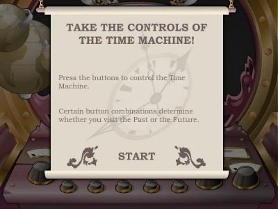 take control of the time machine. prees the buttons to reveal a prize