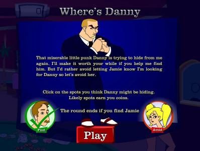 where's danny - click on the spots you think danny might be hiding. likely spots earn you coins. avoid finding jamie