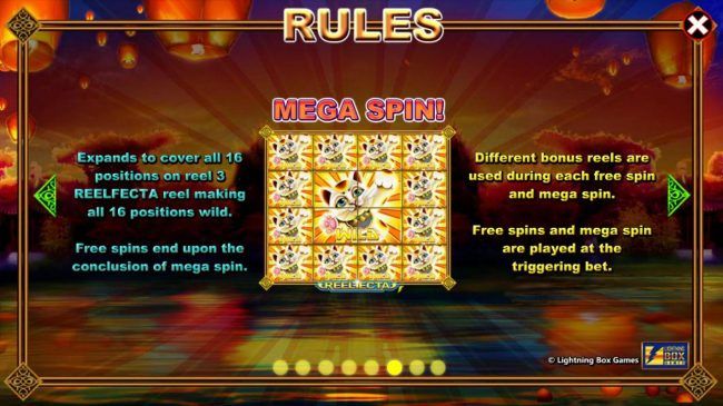 Mega Spin Rules - Expands to cover all 16 positions on reel 3 Reelfecta reel making all 16 positions wild.