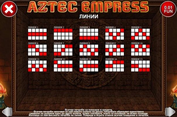 Payline Diagrams 1-15. All wins begin with the leftmost reel and pay left to right on adjacent reels only, except scatters which pay on any position.