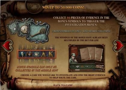 collect 10 pieces of evidence in the bonus symbols to trigger the investigation bonus feature