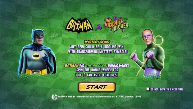 Game features include: Mystery Spins - Any spin could be a riddling win with transforming mystery symbols! Batman vs The Riddler Bonus Wheel - Spin the bonus wheel for 1 of 3 fantastic prizes.