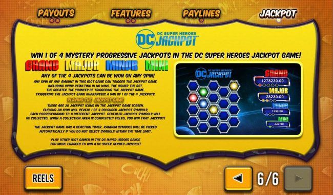 DC Super Heroes Jackpot Game Rules - Win 1 of 4 Mystery Progressive Jackpots in the DC Super Heroes Jackpot.