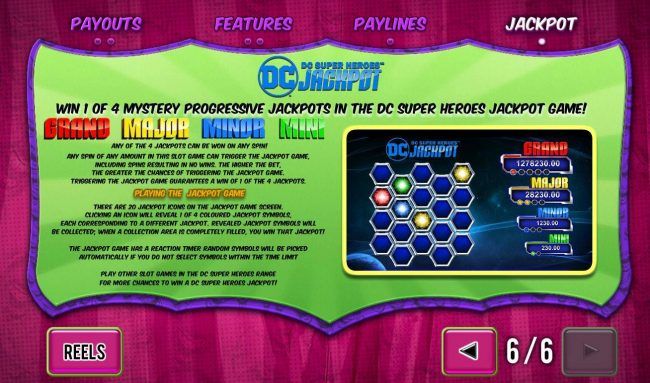 DC Super Heroes Jackpot Game Rules - Win 1 of 4 Mystery Progressive Jackpots in the DC Super Heroes Jackpot.