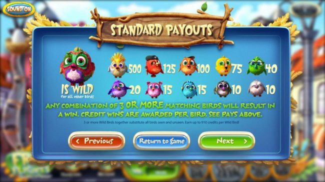 Slot game symbols paytable - Any combination of 3 or more matching birds will reult in a win. Credit wins are awarded per bird.