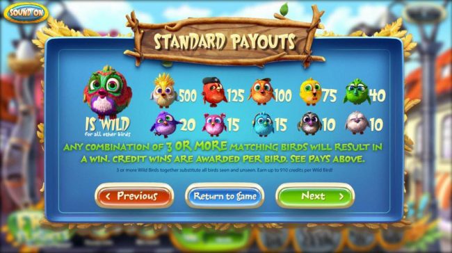 Slot game symbols paytable - Any combination of 3 or more matching birds will reult in a win. Credit wins are awarded per bird.