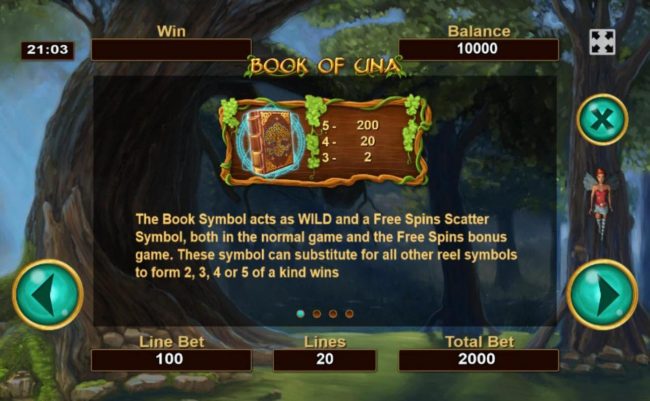 The book symbols acts as wild and a free spins scatter symbol, both in the normal game and the free spins bonus game. This symbol can substitute for all other reel symbols to form 2, 3, 4 or 5 of a kind wins.