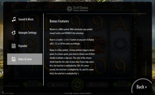Bonus Features - Warrior is a wild symbol. Wild substitutes any symbol except scatter and double line winnings. Rune is scatter. 3, 4 or 5 scatters in any part of display add 5, 15, or 50 free spins.