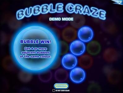 Bubble Win! Get 4 or more adjacent bubbles of the same colour.