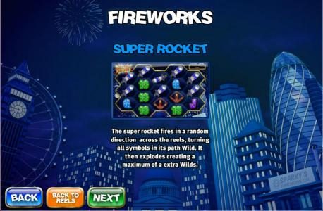 the super rocket fires in a random direction across the reels, turning all symbols in its path wild.