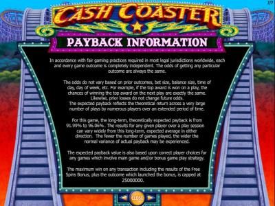 Payback Information. The maximum win on any transaction is capped at $250,000.
