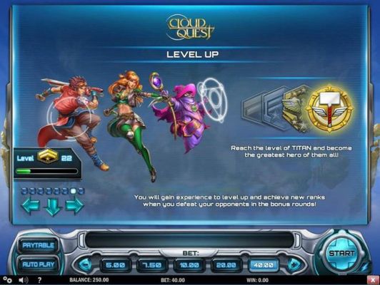 Level Up - Reach the level of Titan and become the greatest hero of them all! You will gain experience to level up and achieve new ranks when you defeat your oppents in the bonus rounds.