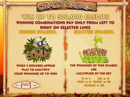 Win up to 500,000 credits! When 3 bonuses appear play to multiply your winnings up to 100x. Snake scatter multplies your winnings.
