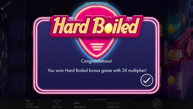 You won Hard Boiled bonus game with x3 multiplier.