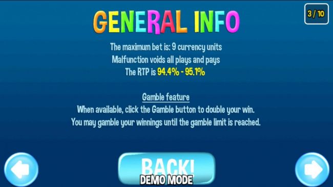 General Game Rules - The theoretical average return to player (RTP) is 94.40 - 95.10%.