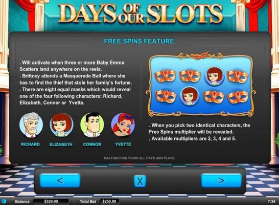 Free Spins feature - 3 Baby Emma scatter symbols anywhere activates free spins.