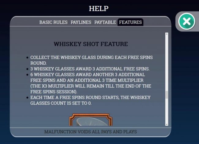 Whiskey Shot Feature - Collect the whiskey glass during each free spins round.