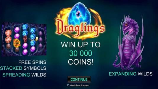 Win up to 30,000 coins. Expanding Wilds, Free Spins, Stacked Symbols and spreading wilds.
