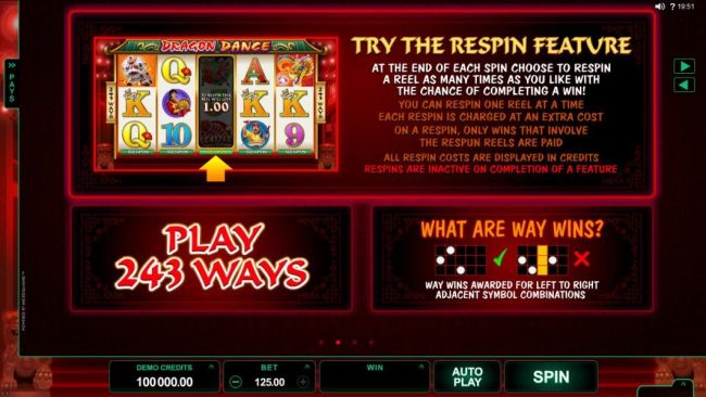 Try the repin feature. At the end of each spin choose to respin a reel as many times as you like with the chance of completing a win! you can respin one reel at a time each respin is charged at an extra cost on a respin, only wins that involve the respun