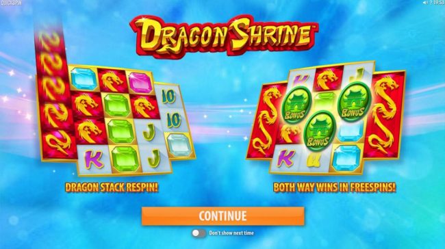 Game features include: Dragon Stack Respin! Both way wins in Free Spins!