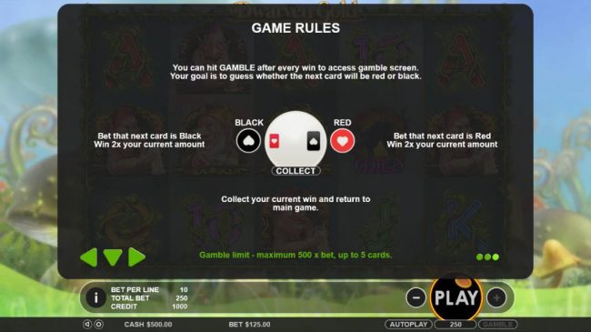 You can hit gamble after every win to access gamble screen. Your goal is to guess whether the next card will be red or black.