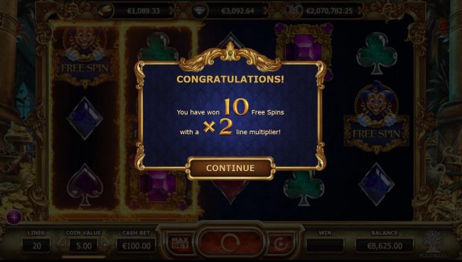 10 free spins with a x2 line multiplier awarded.