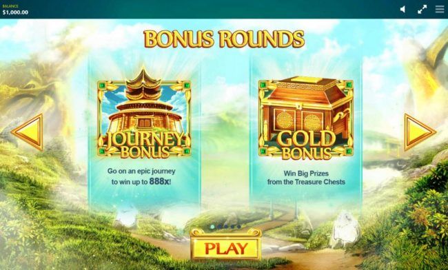 Journey Bonus - Go on an epic journey to win up to 888x. Gold Bonus - Win big prizes from the treasure chests.