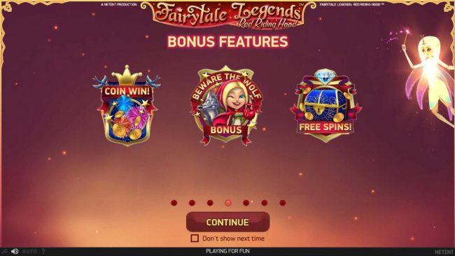 Bonus Features Include - Coin Win, Beware the Wolf Bonus and Free Spins.