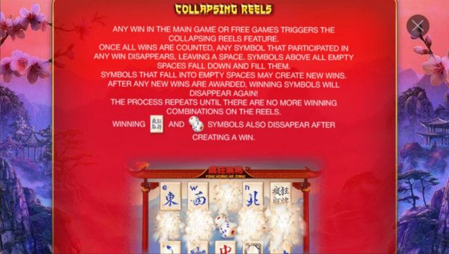 Collapsing Reels - Any winning combination trigger a collapse. Any symbols winning combinations will disappear after paying out and wave 2 will be triggered.