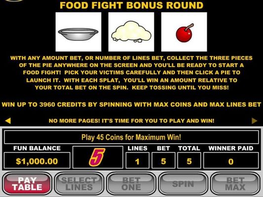 Food Fight Bonus Round - Collect the three pieces of the pie anywhere on the screen.