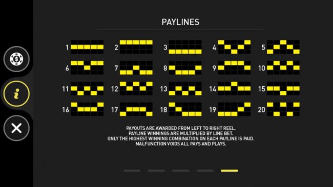 Payline Diagrams 1-20. Payouts are awarded from left to right reel. Payline winnings are multiplied by line bet. Only the highest winning combination on each payline is paid.