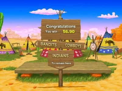 select bandits, cowboys or indians for your next bonus feature