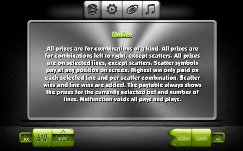 Rules - All prizes are for combinations of a kind. Highest win only paid per selectd line. Line wins are added. The paytable always shows the prizes for the currently selected bet and number of lines.