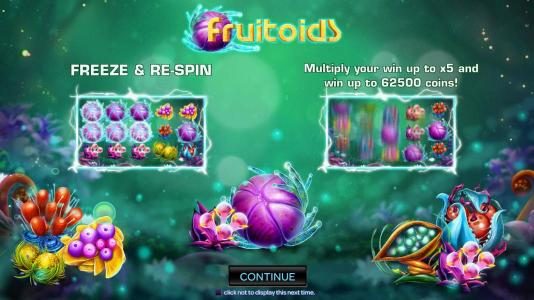 This video slot game features Freeze and Re-Spin and Multiply your win up to x5 and win up to 62500 coins